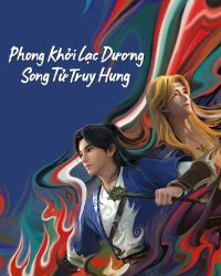 Phong Khởi Lạc Dương: Song Tử Truy Hung